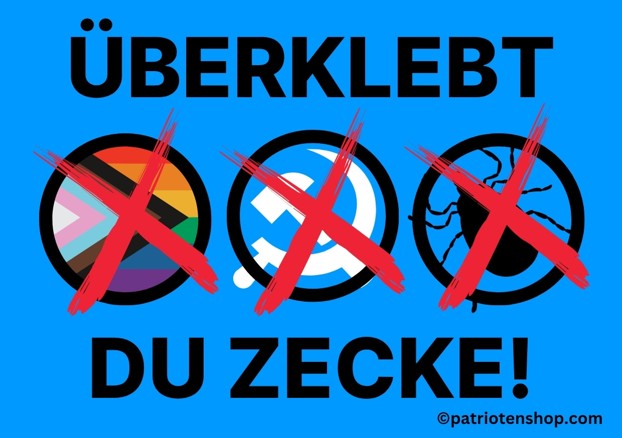 "Überklebt du Zecke": 10 - 300 Sticker (Premium-Qualität)