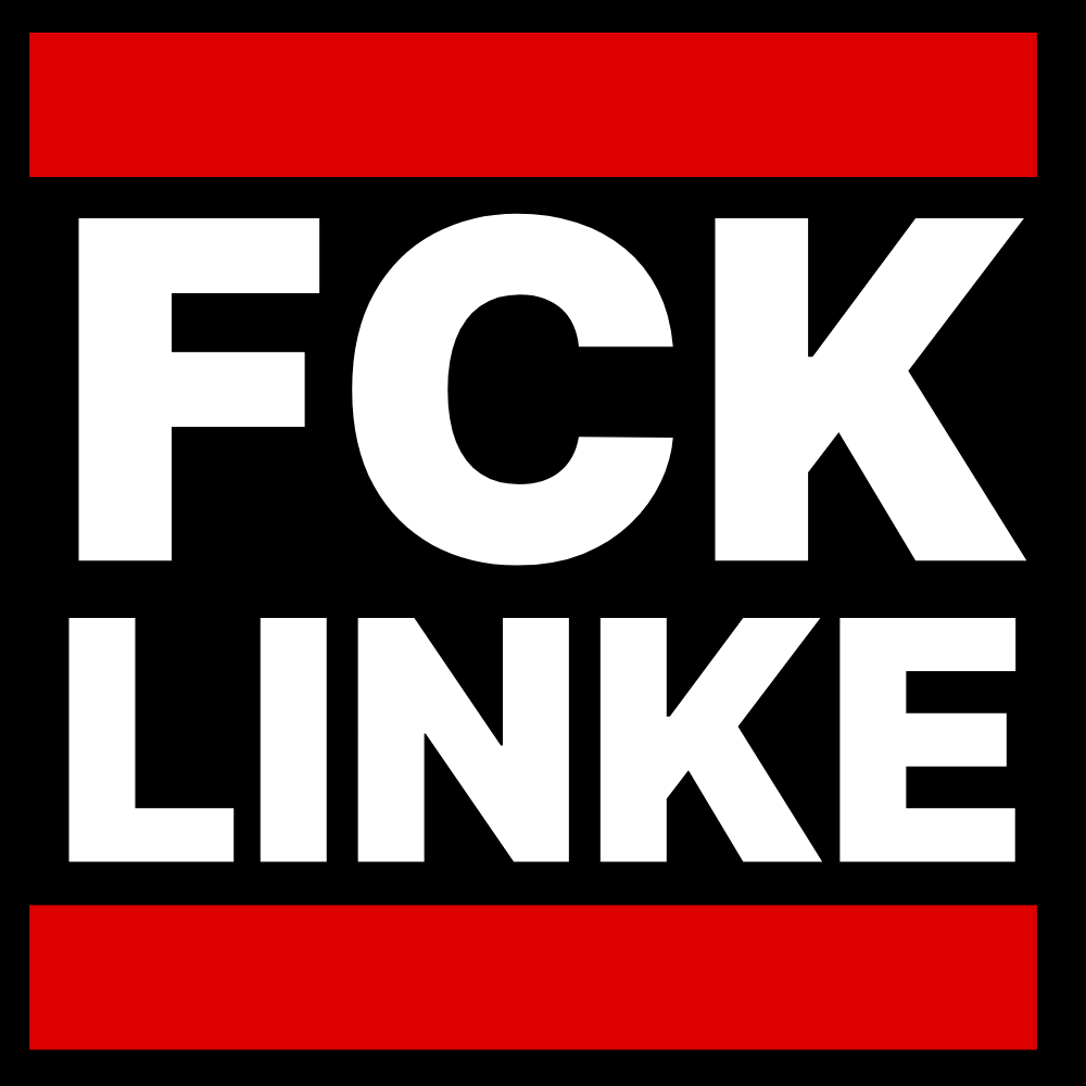 "FCK LINKE": 10 - 300 Sticker (Premium-Qualität) Normalgröße