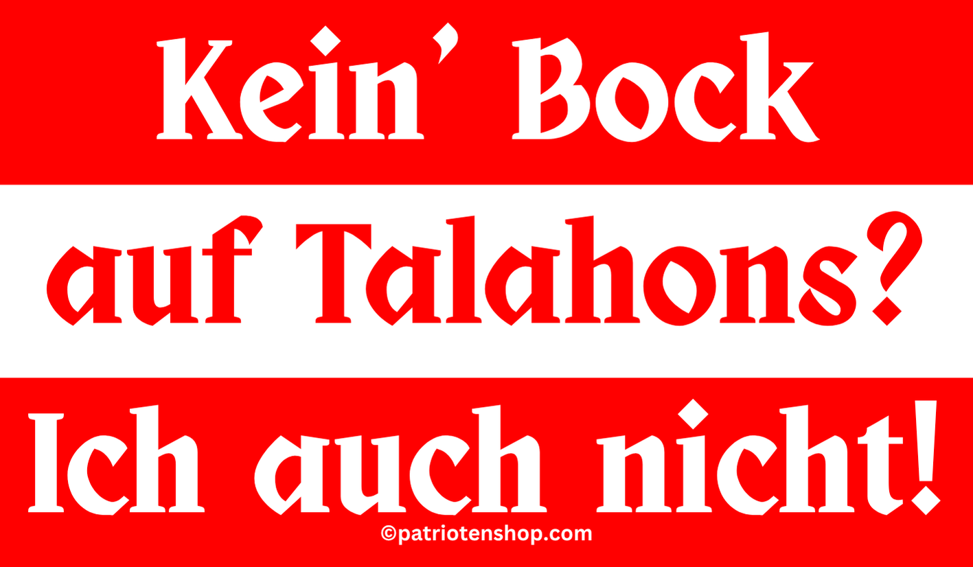 "Kein' Bock auf Talahons?": 10 - 300 Sticker (Premium-Qualität)