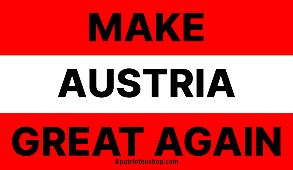 "Make Austria Great Again": 10 - 300 Sticker (Premium-Qualität)
