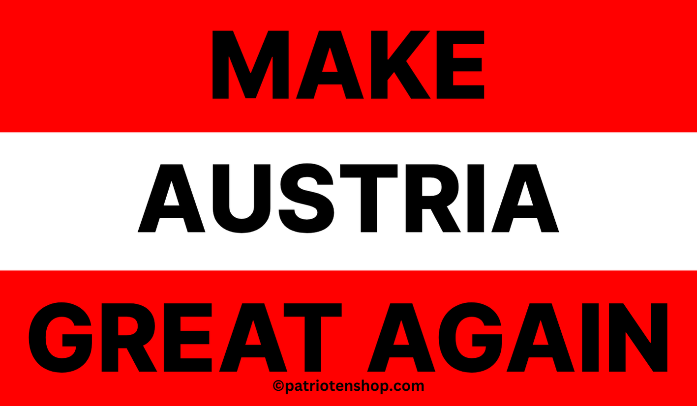 "Make Austria Great Again": 10 - 300 Sticker (Premium-Qualität)