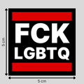 "FCK LGBTQ": 10 - 300 Sticker (Premium-Qualität)
