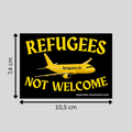 "REFUGEES NOT WELCOME": 10 - 300 Sticker (Premium-Qualität)