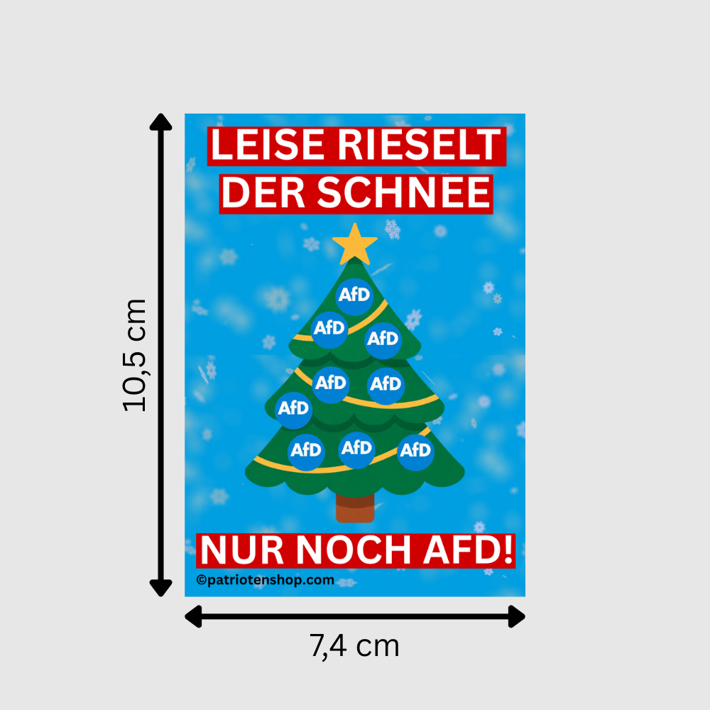 "Leise rieselt der Schnee - Nur noch AfD!": 10 - 300 Sticker (Premium-Qualität)