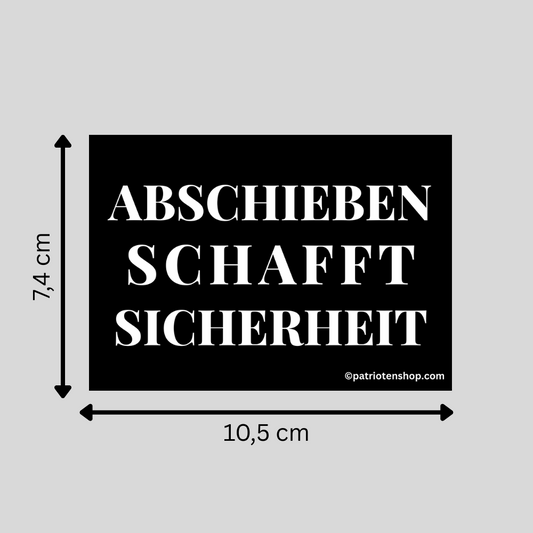 "Abschieben schafft Sicherheit": 10 - 300 Sticker (Premium-Qualität)