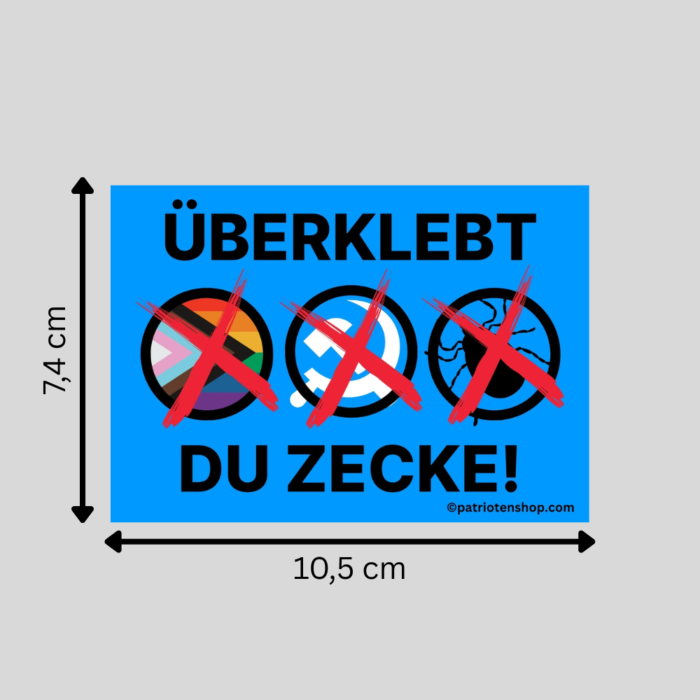 "Überklebt du Zecke": 10 - 300 Sticker (Premium-Qualität)