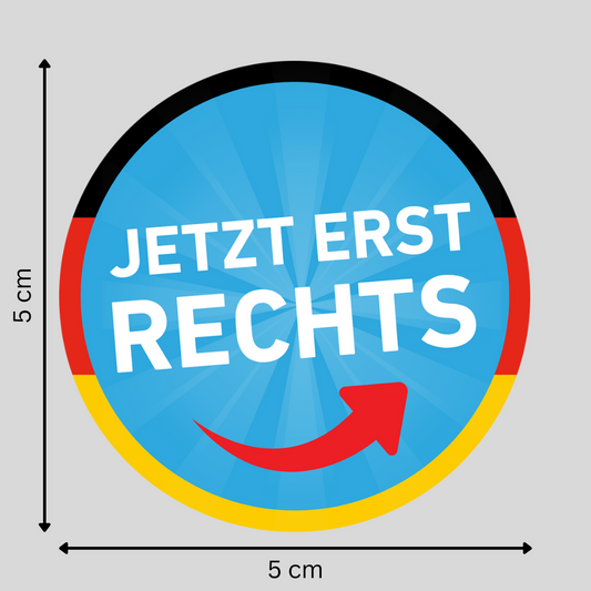 "Jetzt erst RECHTS": 10 - 300 Sticker (Premium-Qualität)