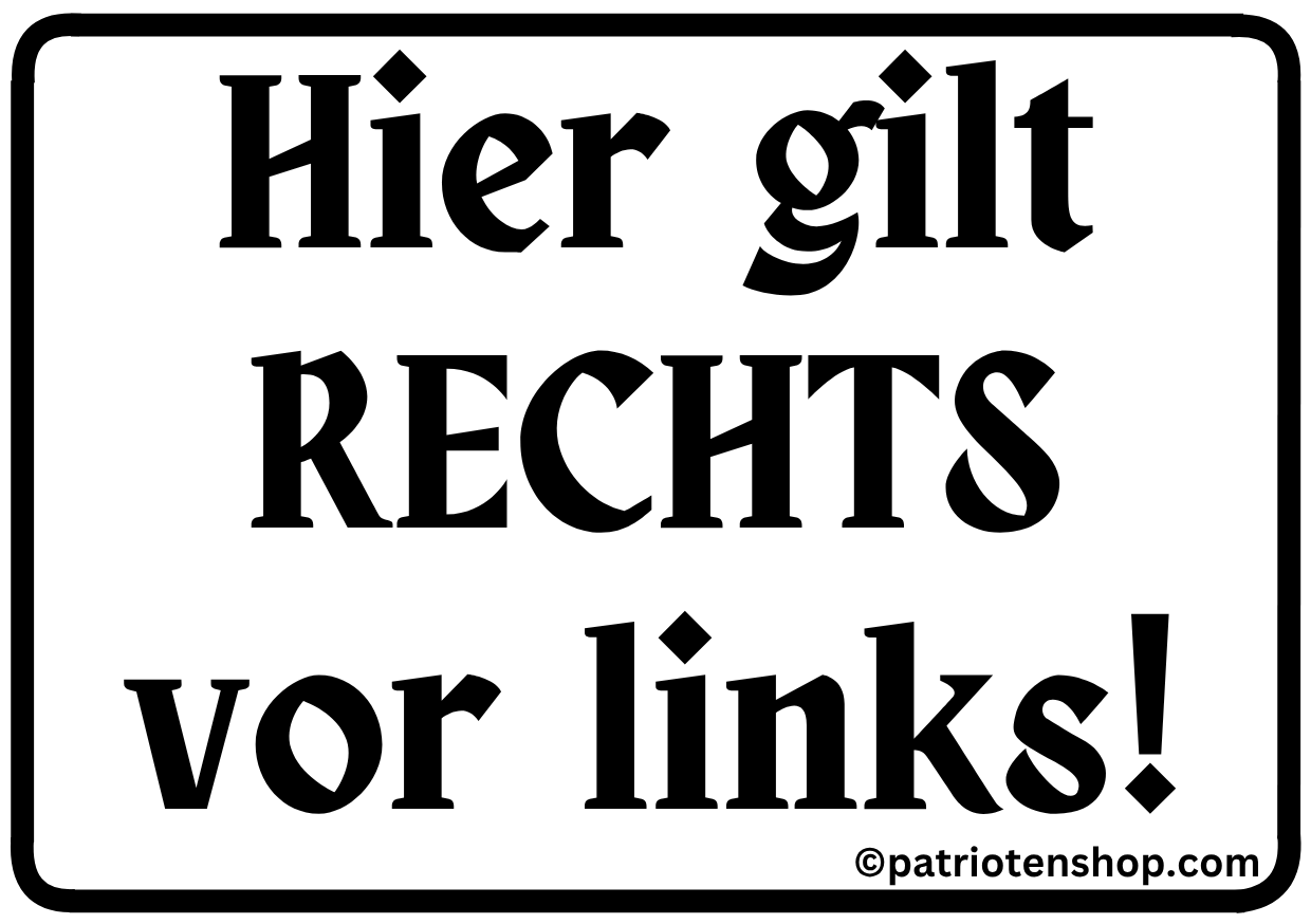 "Hier gilt RECHTS vor links": 10 - 300 Sticker (Premium-Qualität)