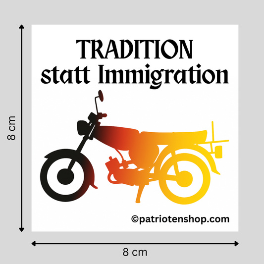 "Tradition statt Immigration": 10 - 300 Sticker (Premium-Qualität)