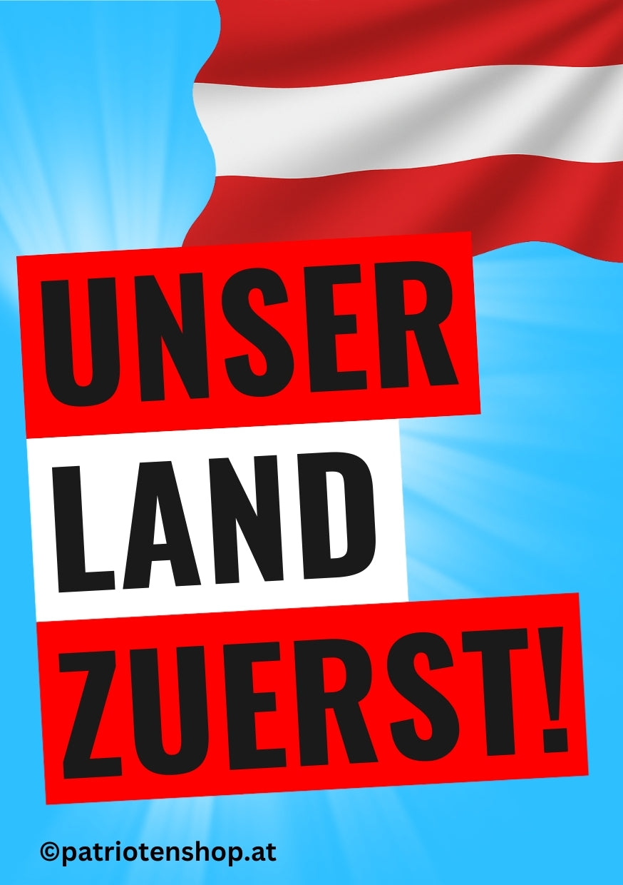 "Unser Land zuerst" (Österreich-Version): 10 - 300 Sticker (Premium-Qualität)