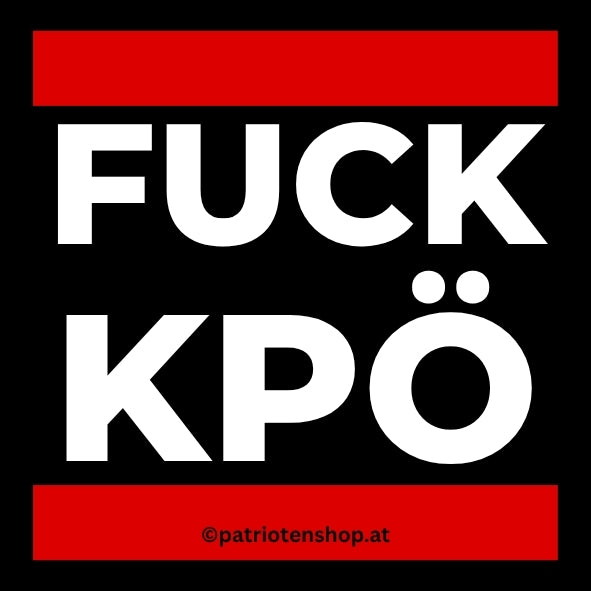 "FUCK KPÖ": 10 - 300 Sticker (Premium-Qualität)