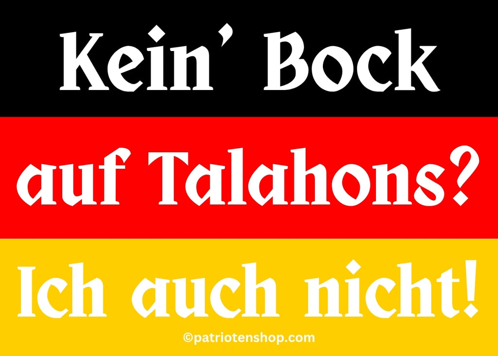 "Kein Bock auf Talahons? Ich auch nicht!": 10 - 300 Sticker (Premium-Qualität)