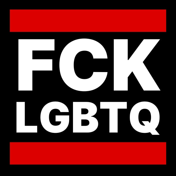 "FCK LGBTQ": 10 - 300 Sticker (Premium-Qualität)