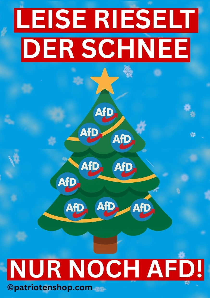 STRENG limitiert: "Leise rieselt der Schnee - Nur noch AfD!": 10 - 300 Sticker (Premium-Qualität)