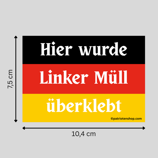"Hier wurde linker Müll überklebt": 10 - 300 Sticker (Premium-Qualität)
